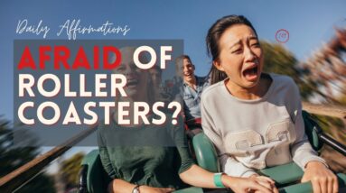 Afraid of Roller Coasters?  18 Motivational Quotes To Fight Your Fear of Roller Coasters!