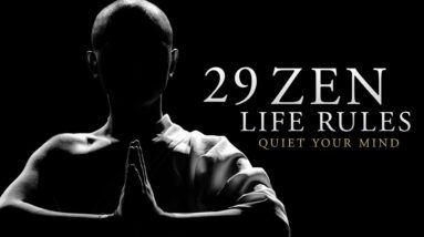 29 Rules to Live By From Zen Masters