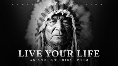 So Live Your Life – Chief Tecumseh (A Native American Poem)