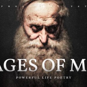 The Seven Ages of Man (Powerful Life Poetry)