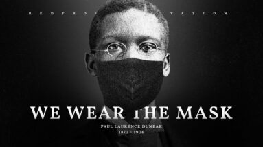 We Wear the Mask (Powerful Life Poetry)