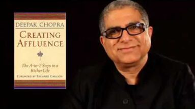 Deepak Chopra - Creating Affluence Deepak Chopra Full Audiobook