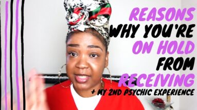 Reasons Why Your Manifestation Hasn't Came Yet w/ Law of Attraction  | Another Psychic Experience