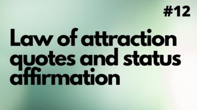 Law of attraction affirmations | loa |quotes on law of attraction | the law of attraction status