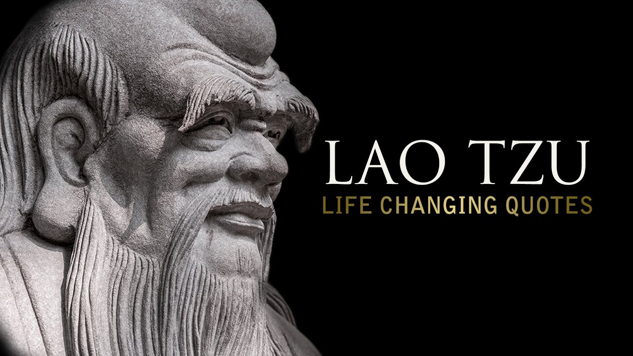 Lao Tzu: LIFE CHANGING Quotes (Taoism)