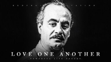 Love One Another - Kahlil Gibran (Powerful Life Poetry)