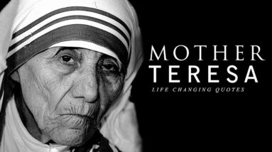 Mother Teresa: LIFE CHANGING Quotes