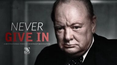 NEVER GIVE IN - Powerful Motivational Speech (Winston Churchill)