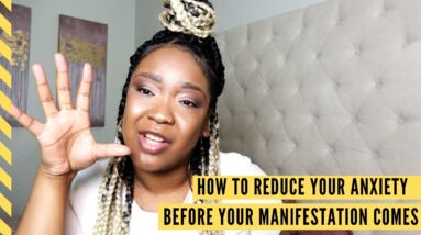 Law of Attraction: How to REDUCE Anxious Feelings About Manifesting What You Want