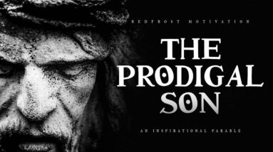 The Prodigal Son - Jesus Christ (Powerful Bible Story)