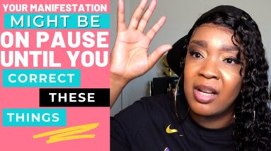 Law of Attraction - 3 Reasons WHY Your Manifestation May Be on HOLD | The Love Gal