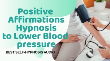 ★HEALTHY☆BLOOD PRESSURE★POSITIVE AFFIRMATIONS HYPNOSIS★BEST VIDEO★❤️