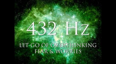DEEP Theta Binaural Beats ➤ LET GO of Overthinking, Fear & Worries ➤ 432Hz Meditation & Relaxation