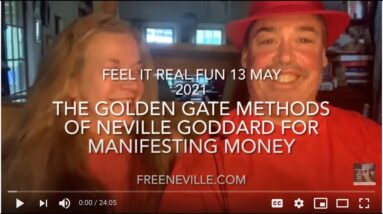 Neville Goddard Money Manifesting with the Golden Gates - Feel It Real FUN LIVE!