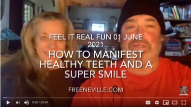 How To Manifest Healthy Teeth and a Super Smile with Neville Goddard and Feel It Real