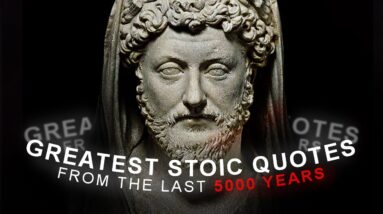 25 Of The Greatest Stoic Quotes From The Last 5000 Years