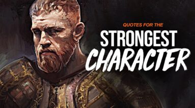 Greatest Quotes to Strengthen Your Character