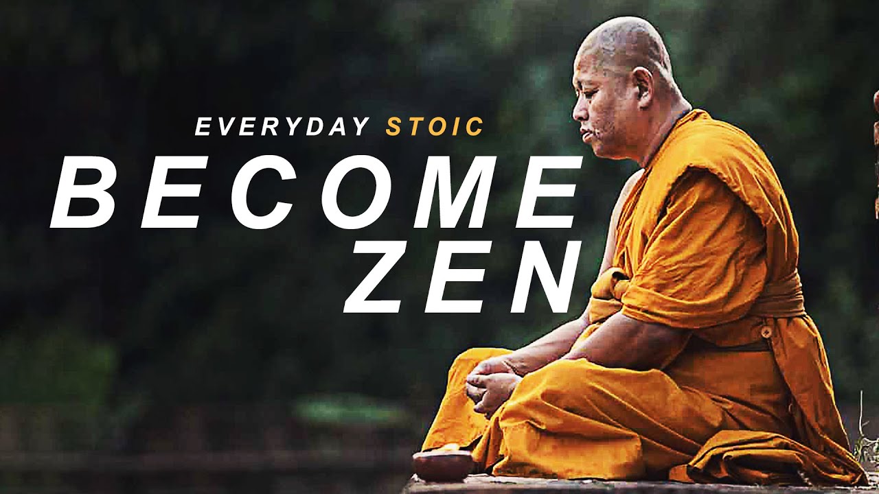 how-to-become-zen-stoic-quotes-listen-everyday