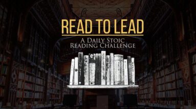 Read to Lead: A Daily Stoic Reading Challenge