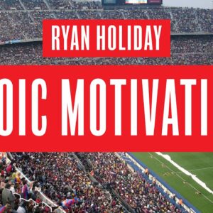 Ryan Holiday Stoicism Motivation | "You Control How You Play"