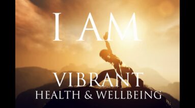 I AM Affirmations ➤ VIBRANT HEALTH & WELLBEING | Stay Motivated to Succeed  ⚛ Stunning Nature