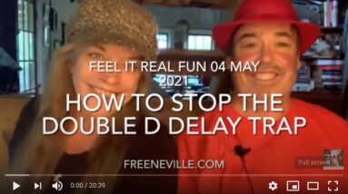 Neville Goddard - Faith in God - How to STOP the  Double D Delay Trap - Live on Feel it Real Fun!