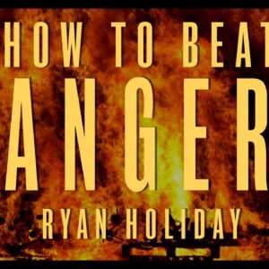 The Best Way To Control Anger | Ryan Holiday | Daily Stoic Podcast