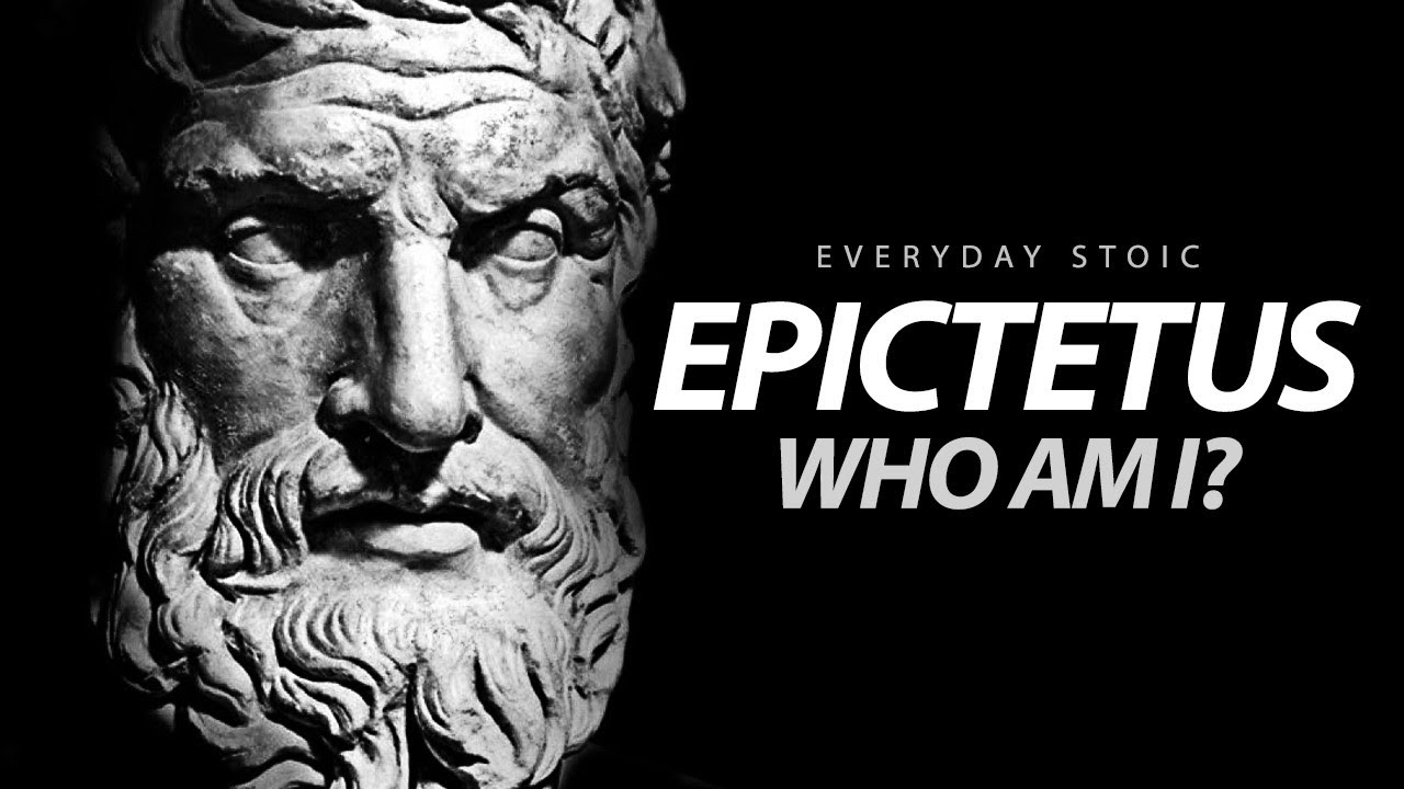 Who Was Epictetus - LIFE CHANGING