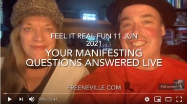 Neville Goddard - Your Manifesting Questions Answered Live - 11 June 2021 - Feel It Real Fun