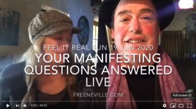 NEW! Your Manifesting Questions Answered Live - June 19 2020 - Feel It Real Fun - Neville Goddard