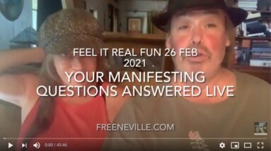 Neville Goddard - Your Manifesting Questions Answered Live - Feb 26, 2021 - Feel It Real Fun!