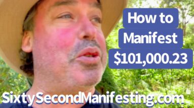 Neville Goddard - Money Manifesting in 60 Seconds! Part 1 - How to Manifest $101,000.23