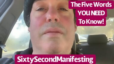 Neville Goddard - The FIVE WORDS you Need to Know - Sixty Second Manifesting Secrets - Feel It Real!