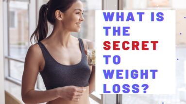 What Is The Secret To Weight Loss?  18 Affirmations For Moving, Meal Prep and Health Weight Loss!
