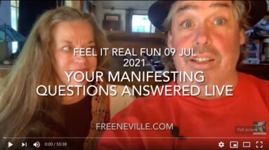 JULY 11 - 2021 - Your Manifesting Questions Answered Live - Feel It Real Fun with Neville Goddard