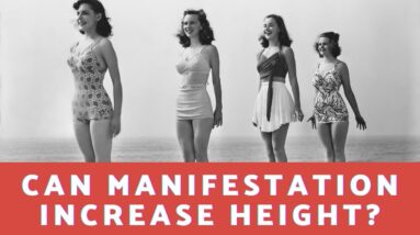 Can Manifestation Increase Height?  18 Affirmations To Optimize Gene Expression For Height!