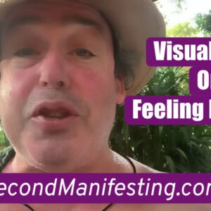 Are you Visualizing or Feeling it Real? Sixty Second Manifesting with Neville Goddard