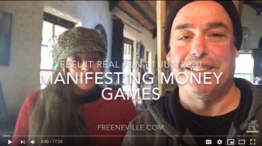Manifesting Money Games - Feel It Real Fun with Neville Goddard