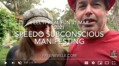 Neville Goddard - Speedo Subconscious Manifesting - Feel It Real Fun