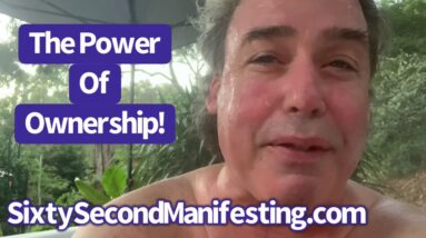 Neville Goddard - The Power of Ownership - Sixty Second Manifesting