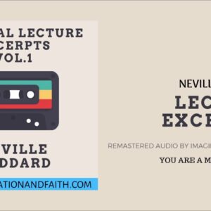 NEVILLE GODDARD - YOU ARE A MAJESTIC BEING