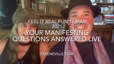 Neville Goddard  - Your Manifesting Questions Answered Live - Feel It Real Fun - 19 March 2021