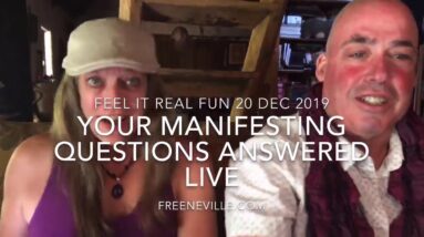 Dec 20 2019 - Your Manifesting Questions Answered Live on Feel it Real Fun with Neville Goddard