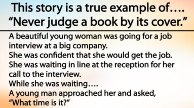 This story is a true example of….“Never judge a book by its cover.”