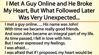 I Met A Guy Online & He Broke My Heart, But What Followed Later Was Very Unexpected...