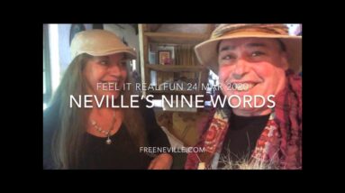 Neville Goddard's Nine Word FORMULA! - Speed Up your manifesting BIG TIME - Feel It Real Fun!