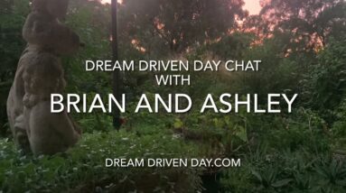 Dream Driven Day Brian and Ashley - Exploring - Expanding - Embracing Adventure