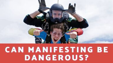 Can Manifesting Be Dangerous? (MANIFESTATION AFFIRMATIONS!)