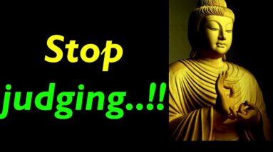 Buddha Quotes on Judging Others | Judgement Quotes | Buddhist Quotes That Will Change Your Life