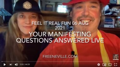 Special Money Edition - Your Manifesting Questions Answered Live - 6 August 2021 - Feel It Real Fun